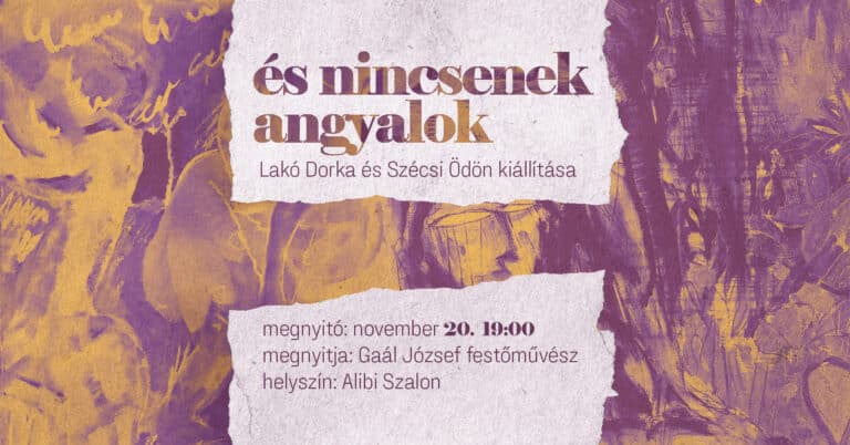 és nincsenek angyalok – megnyitó